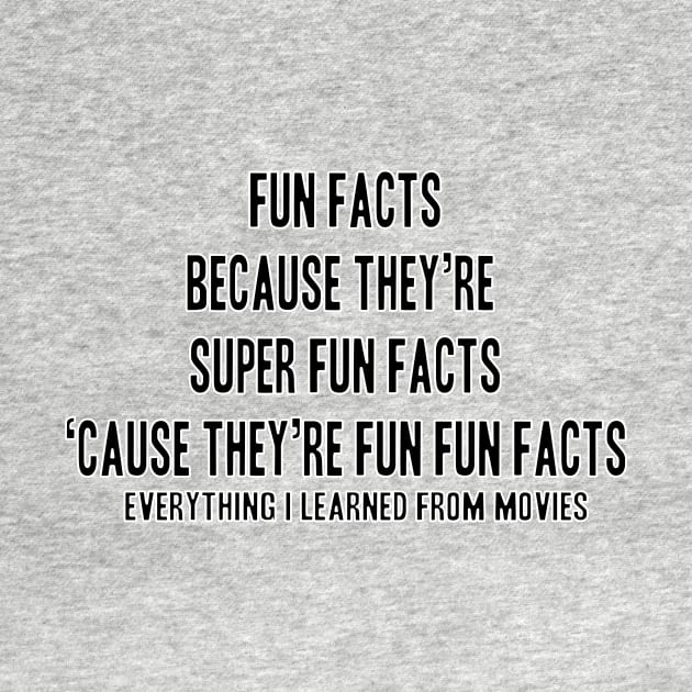 Fun Facts by UntidyVenus
